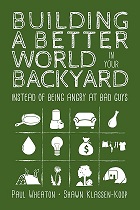 Building a Better World in Your Backyard
